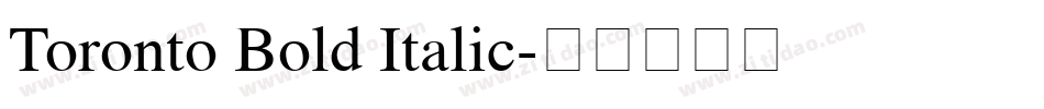 Toronto Bold Italic字体转换